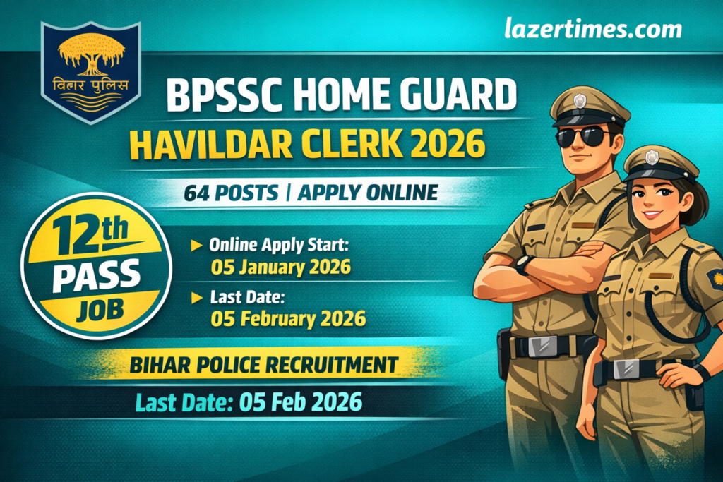 BPSSC Home Guard Havildar Clerk 2026 – 64 Posts